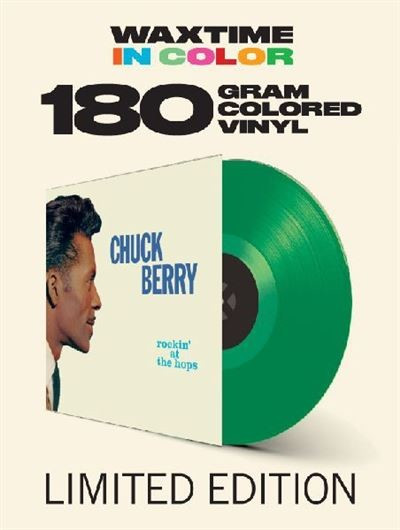 CHUCK BERRY - ROCKIN´AT THE HOPS - GREEN VINYL